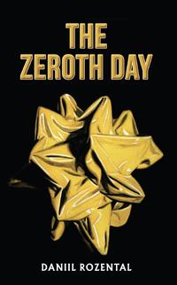 THE ZEROTH DAY
