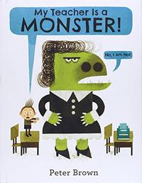 MY TEACHER IS A MONSTER! (NO, I AM NOT.)