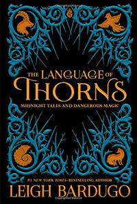 THE LANGUAGE OF THORNS