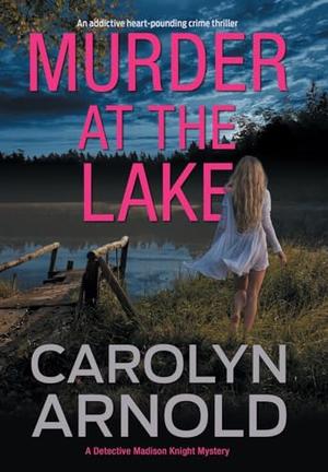 MURDER AT THE LAKE